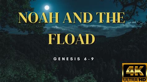 the flood bdscr|Genesis 6:9.